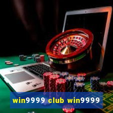 win9999 club win9999